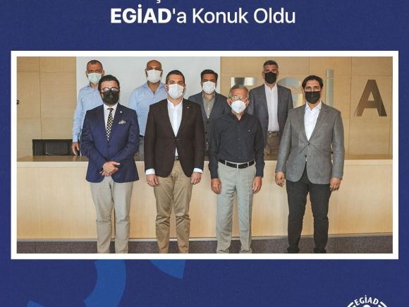 BASİFED Başkanı Mehmet Ali Kasalı EGİAD’a Konuk Oldu