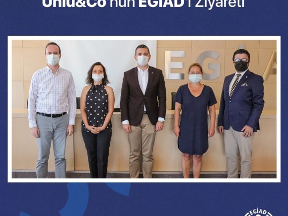 Ünlü&Co’nun EGİAD’ı ziyaret etti.