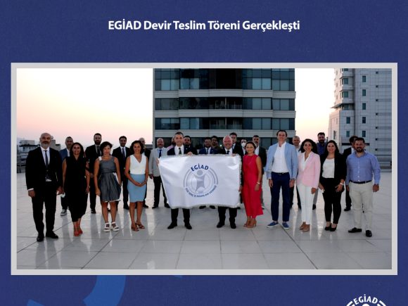 EGİAD Devir Teslim Töreni Gerçekleşti