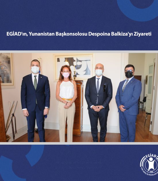 EGİAD’ın, Yunanistan Başkonsolosu Despoina Balkiza’yı Ziyareti
