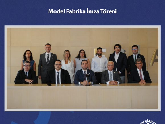 EGİAD ve İzmir Model Fabrika arasında protokol imzalandı