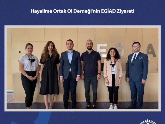 Hayalime Ortak Ol Derneği’nin EGİAD Ziyareti