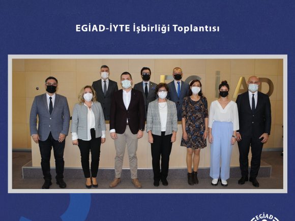 EGİAD-İYTE İşbirliği Toplantısı