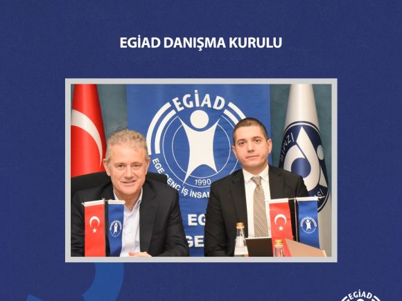 EGİAD Danışma Kurulu’na İzmir İş Dünyası Akın Etti