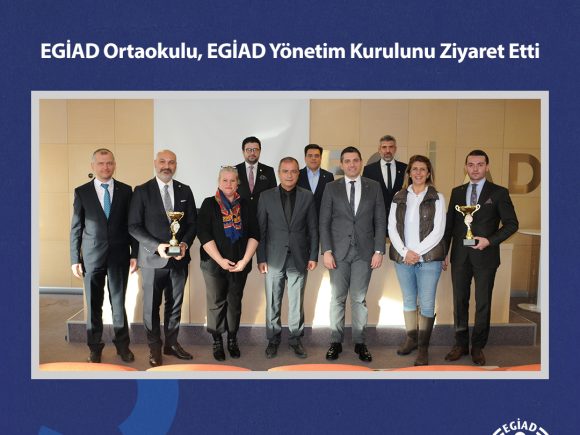 EGİAD Ortaokulu, EGİAD Yönetim Kurulunu Ziyaret Etti