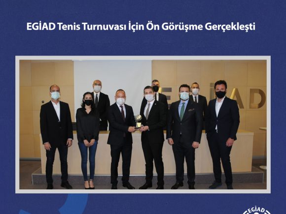 EGİAD Tenis Turnuvası İçin Ön Görüşme Gerçekleşti