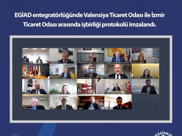 EGİAD entegratörlüğünde Valensiya Ticaret Odası ile İzmir Ticaret Odası arasında işbirliği protokolü imzalandı.