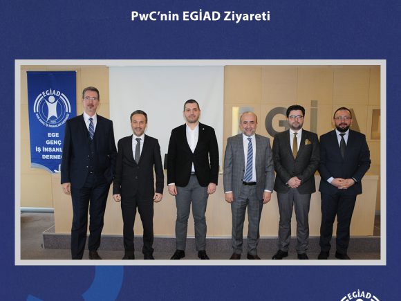 PwC’nin EGİAD Ziyareti