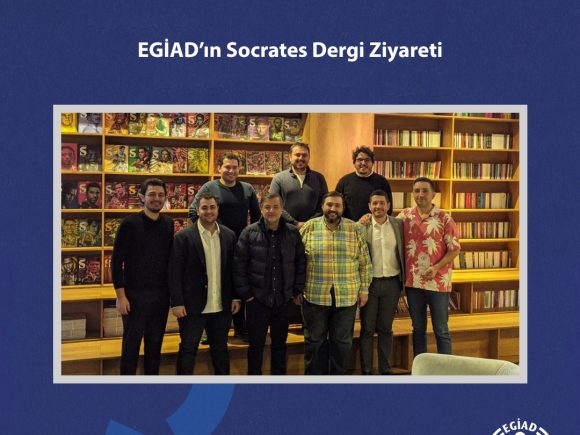 EGİAD’ın Socrates Dergi Ziyareti