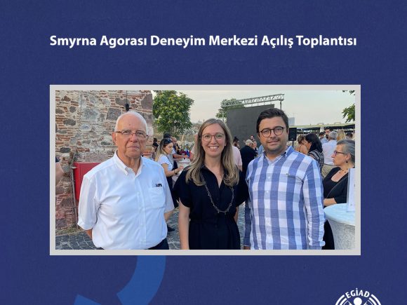 Smyrna Agorası Deneyim Merkezi Açılış Toplantısı