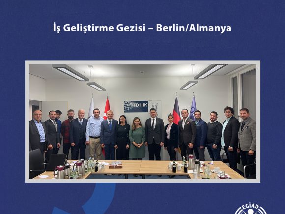 İş Geliştirme Gezisi – Berlin/Almanya