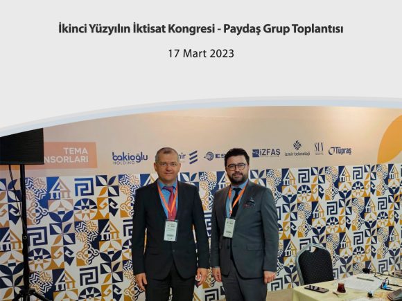 İkinci Yüzyılın İktisat Kongresi – Paydaş Grup Toplantısı