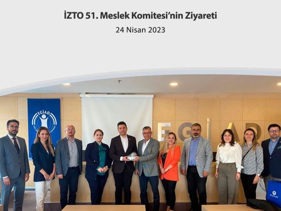 İZTO 51. Meslek Komitesi’nin Ziyareti