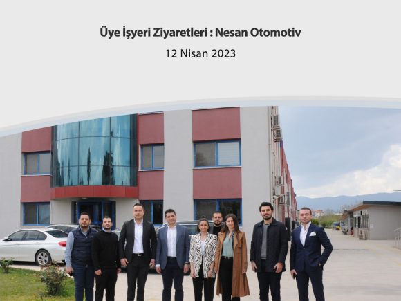 Üye İşyeri Ziyaretleri : Nesan Otomotiv