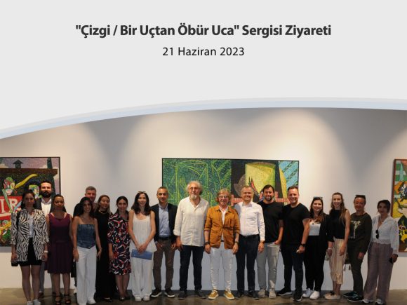 “Çizgi / Bir Uçtan Öbür Uca” Sergisi Ziyareti