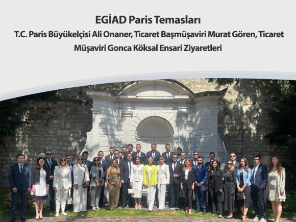 EGİAD Paris Temasları