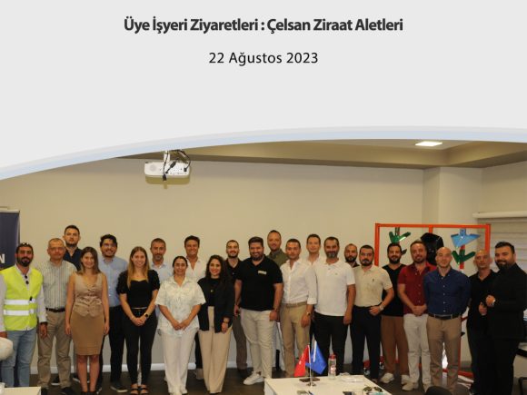 Üye İşyeri Ziyaretleri : Çelsan Ziraat Aletleri