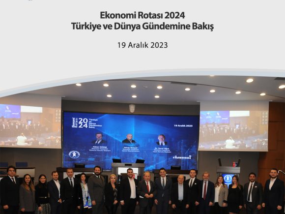 Ekonomi Rotası 2024 Türkiye ve Dünya Gündemine Bakış