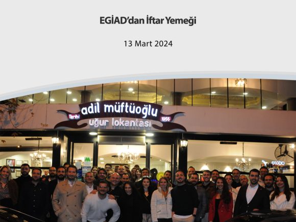 EGİAD’dan İftar Yemeği