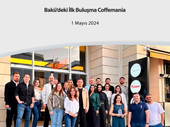 Bakü’deki İlk Buluşma Coffemania