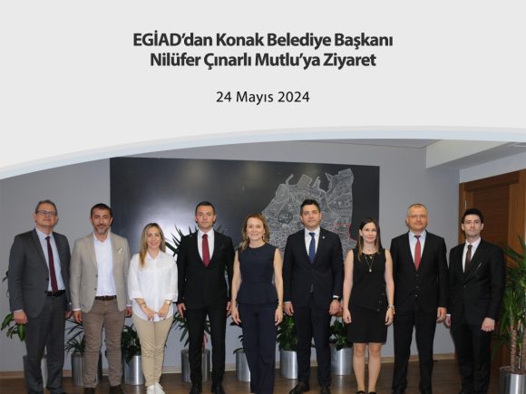 EGİAD’dan Konak Belediye Başkanı Nilüfer Çınarlı Mutlu’ya Ziyaret