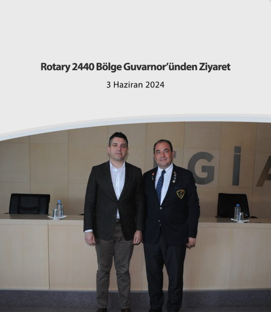 Rotary 2440 Bölge Guvarnor’ünden Ziyaret