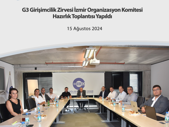 G3 Girişimcilik Zirvesi İzmir Organizasyon KomitesiHazırlık Toplantısı Yapıldı