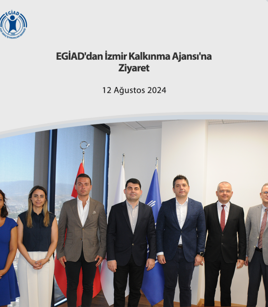 EGİAD’dan İzmir Kalkınma Ajansı’na Ziyaret