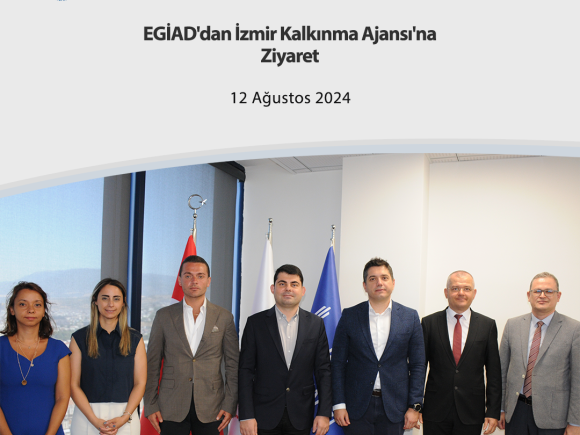 EGİAD’dan İzmir Kalkınma Ajansı’na Ziyaret